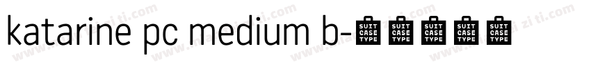 katarine pc medium b字体转换